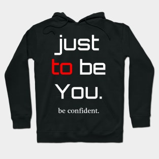 be Confident Hoodie